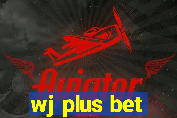 wj plus bet